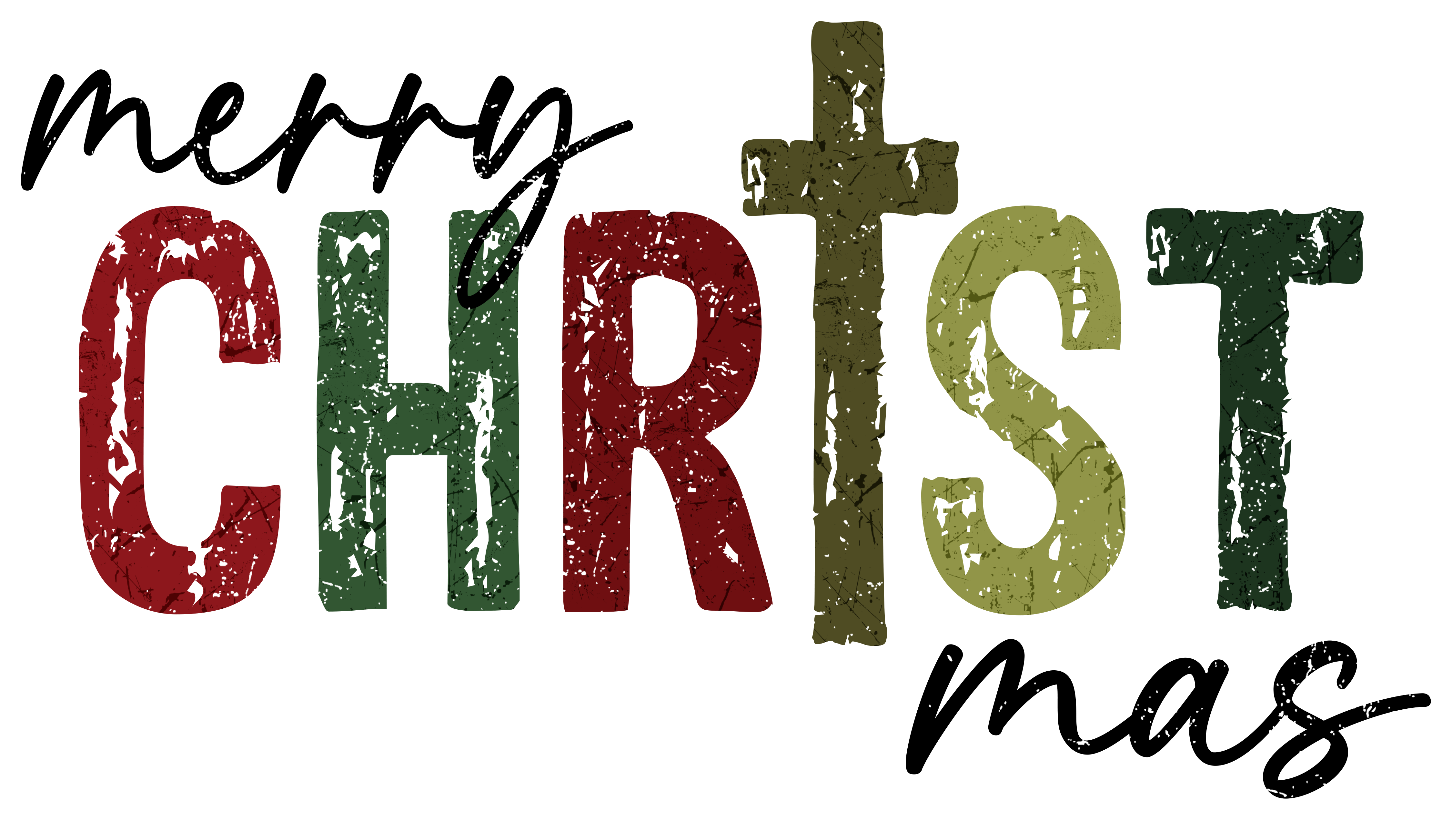 Merry CHRISTmas Design (Short Sleeve and Sweatshirt Option)